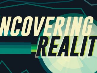 Uncovering Reality